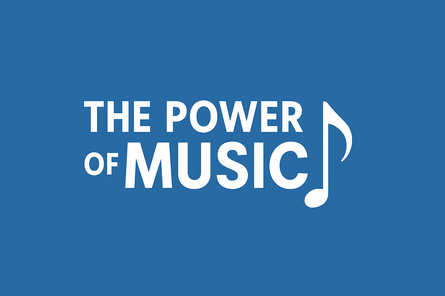 The Power of Music